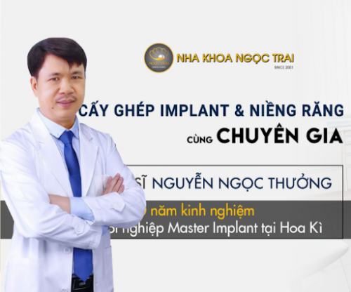 Bác Sĩ Nguyễn Ngọc Thưởng - Chuyên Gia Implant, Răng Sứ Hàng Đầu Tại Việt Nam